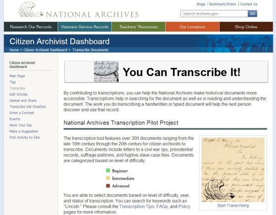 The National Archives' Citizen Archivist project allows users to transcribe historic documents from the Archives which would otherwise exist only as images.